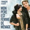 MON PERE EST FEMME DE MENAGE